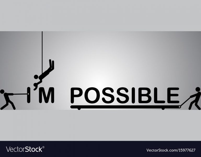 impossible-means-i-m-possible-if-you-know-how-to-begin